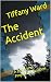 The Accident: A Pride and P...