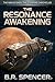 The Resonance Awakening (The Nexus Saga: The Starfire Chronicles Book 1)