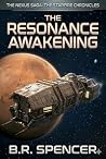 The Resonance Awakening (The Nexus Saga: The Starfire Chronicles Book 1)