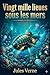 Vingt mille lieues sous les mers (French Edition)