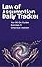 Law of Assumption Daily Tracker: 90 Days of Conscious Manifestation Practice