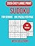 Easy Sudoku for Seniors: Large Print Sudoku Book with 100 Easy Puzzles, Big Numbers, Clear Grids, One Puzzle Per Page, Solutions Included, Relaxing ... Beginners, Seniors, and Puzzle Enthusiasts