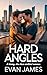 Hard Angles : A Steamy, Slo...