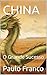 CHINA: O Grande Sucesso (Poesias & Autoajuda) (Portuguese Edition)