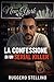 Bar New York - La Confessione di un Serial Killer: (Thriller Psicologico) Una storia su ciò che accade quando la giustizia smette di funzionare. (Italian Edition)