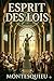 Esprit des lois / livres I à V (French Edition)