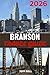 Branson Travel Guide 2026 : Navigating the Ozarks: Essential Missouri Vacation Planning for Families and Adventure Seekers