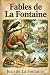 Fables de La Fontaine by Jean de la Fontaine