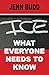 ICE: What Everyone Needs to...