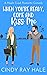 When You're Ready, Come and Kiss Me by Cindy Ray Hale When You're Ready, Come and Kiss Me by Cindy Ray Hale