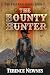 The Bounty Hunter (The Fast...