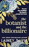The Botanist and the Billionaire by Lainey Davis