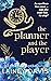 The Planner and the Player (Oak Creek, #4)