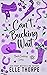 Can't Bucking Wait (Buck Cowboys, #3)