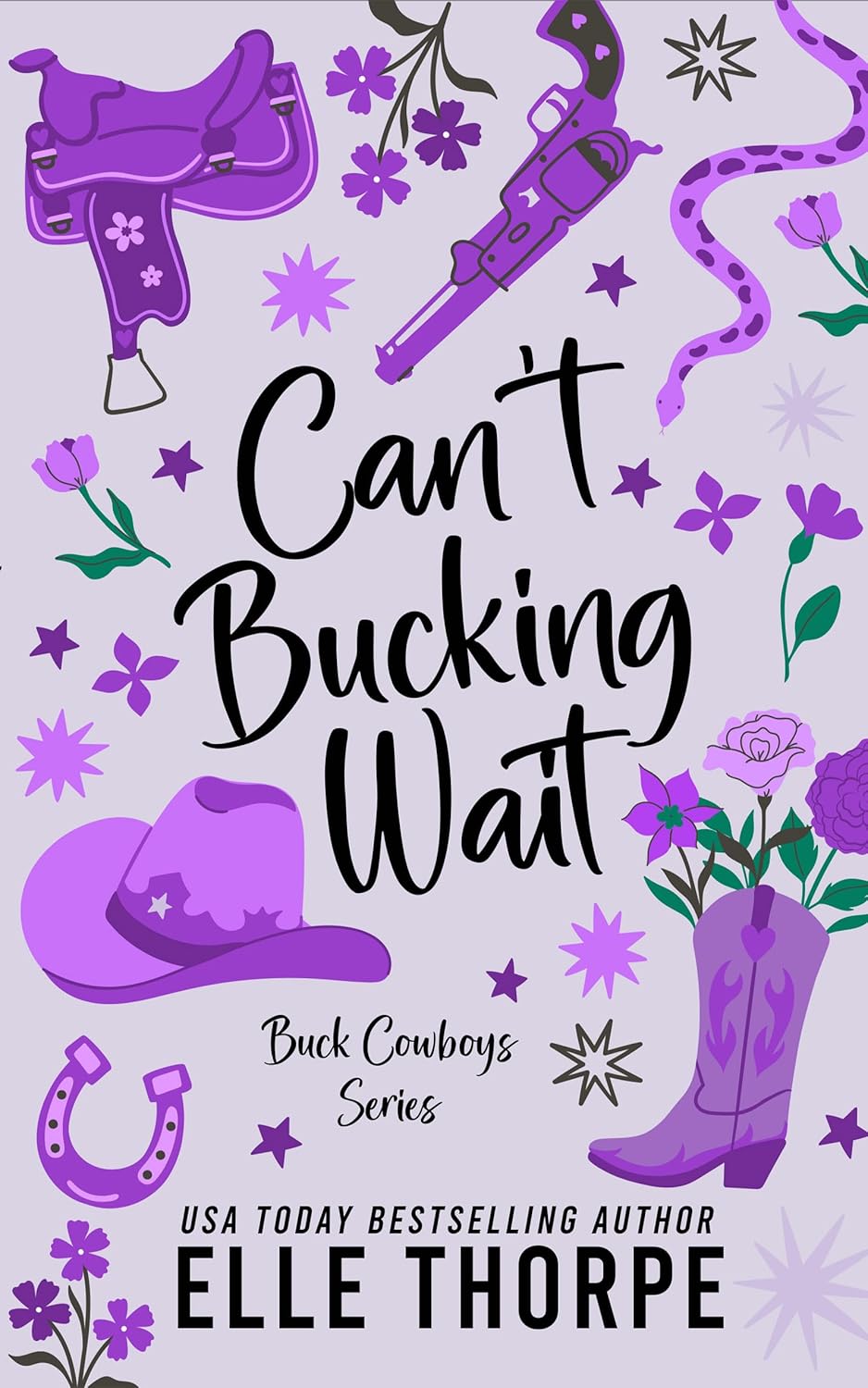 Can't Bucking Wait (Buck Cowboys, #3)
