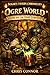 Ogre World: Sugar and The Ogre Surprise: Sugar’s Tavern Chronicles