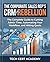 The Corporate Sales Rep's CRM Rebellion: The Complete Guide to Cutting Admin Time, Automating Your Workflow, and Hitting Quota (Tech Cert Academy Certification Prep Series)