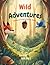 Wild Adventure: A Fun and Educational Picture Book for Kids Age 3–7