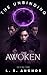 The Unbinding: Book One: The Awoken