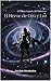 El Último Legado del Universo: El Héroe de Oro y Luz (Spanish Edition)