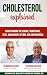 Cholesterol Explained: Unde...