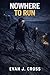 Nowhere to Run (The Mike Dorset Thrillers Book 5)