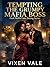 Tempting the Grumpy Mafia Boss (Dark Mafia Fake Dating Series Book 2)