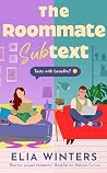 The Roommate Subtext