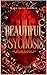 Beautiful Psychosis: He Stole Her Life. She Planned His Fall. (TWISTED MINDS II Book 4)