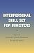 Interpersonal Skill Set for...