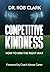 Competitive Kindness