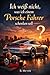 "Ich weiß nicht was ich einem Porsche Fahrer schenken soll" - Buch: Das perfekte Geschenk für jeden Porsche Fan (Automarken) (German Edition)
