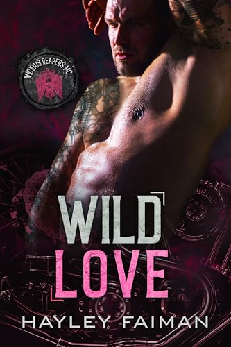 Wild Love (Vicious Reapers MC)