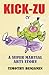 KICK-ZU: A Super Martial Arts Story