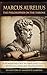 Marcus Aurelius The Philosopher on the Throne: A roman history in Simplified Latin with Full English Translation