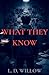 What They Know