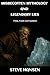 Misbegotten Mythology and L...