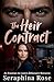 The Heir Contract: An Enemies-to-Lovers Billionaire Romance