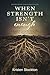 When Strength Isn't Enough: A devotional journey for women who carry the weight of leadership