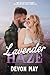 Lavender Haze by Devon May