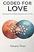 Coded for Love: Reprogram Your Relationship Patterns in 21 Days