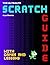 The Ultimate Scratch Guide: With Games and Lessons