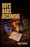 Boys Bars Becoming