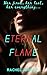 ETERNAL FLAME: Her First, Her Last, Her Everything