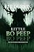 Little Bo Peep: A Psychological Horror Thriller of Suburban Fear, Tree Line Terror, Unseen Presence, Everyday Life Under Threat and Survival at the Edge (May The Woods Forever Keep You)