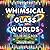 Whimsical Glass Worlds Coloring Book: A Magical Journey into Tiny Spring Landscapes Inside Bottles and Vials, Bold Line Art Coloring Book for Teens, Adults, and Beginners.