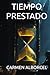 TIEMPO PRESTADO (Spanish Edition)