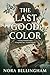 The Last Good Color