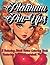 Platinum Pin-Ups: Adult Coloring Book of Blonde Bombshell Pin-Up Girls with Portraits, Light Shading, and Journaling Pages for Creative Expression