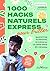 1000 hacks naturels express pour briller quand t'as la flemme, la crève ou un date dans 30 minutes: Zéro matos, 100 % green flags